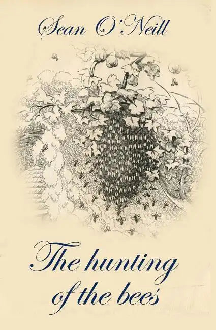 The hunting of the bees - Paperback