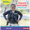 Police Officers: A First Look - Paperback