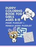 Puppy Coloring Book for Girls Ages 8-12 Maze Puzzles and Search Word Puzzles: Dog activity books for GIRL ages 9-12 - Paperback