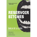 Reservoir Bitches: Stories - Paperback