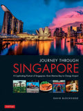 Journey Through Singapore: A Captivating Portrait of Singapore - From Marina Bay to Changi Airport - Hardcover