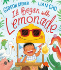 It Began with Lemonade - Hardcover