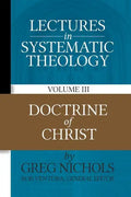 Lectures in Systematic Theology: Doctrine of Christ - Paperback