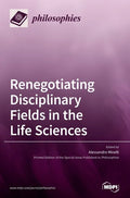Renegotiating Disciplinary Fields in the Life Sciences - Hardcover
