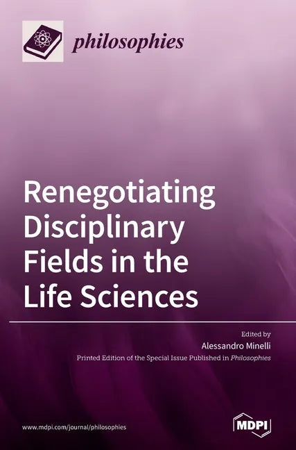 Renegotiating Disciplinary Fields in the Life Sciences - Hardcover