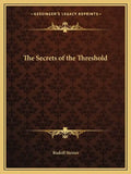 The Secrets of the Threshold - Paperback