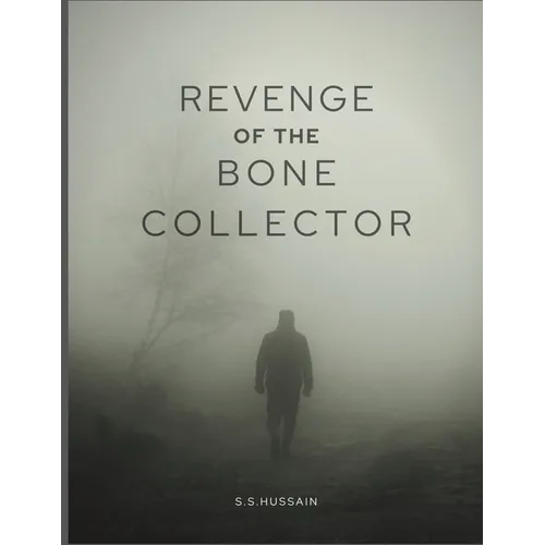 Revenge of The Bone Collector: Collector Back For Revenge - Paperback