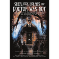 Sherlock Holmes and Doctor Was Not - Paperback