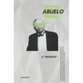 Abuelo: A "Memoir" - Paperback