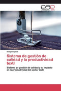 Sistema de gestión de calidad y la productividad textil - Paperback