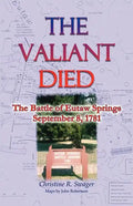 The Valiant Died, the Battle of Eutaw Springs, September 8, 1781 - Paperback