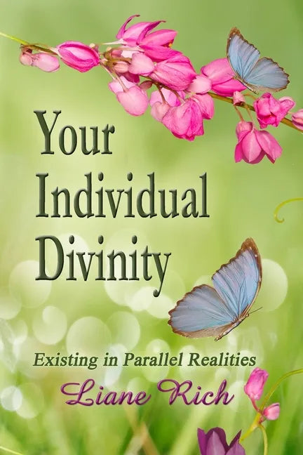 Your Individual Divinity: Existing in Parallel Realities - Paperback