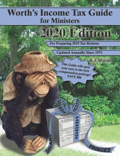 Worth's Income Tax Guide for Ministers: 2020 Edition for Preparing 2019 Tax Returns - Paperback