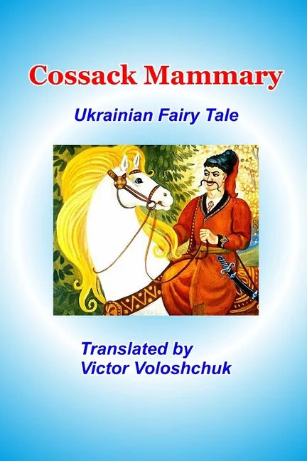 Cossack Mammary: Ukrainian fairy tale - Paperback