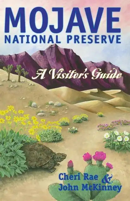 Mojave National Preserve: A Visitor's Guide - Paperback