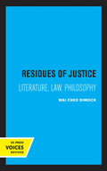 Residues of Justice: Literature, Law, Philosophy - Hardcover