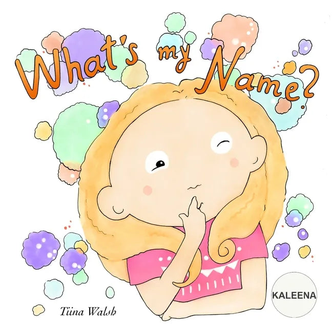 What's My Name? KALEENA - Paperback
