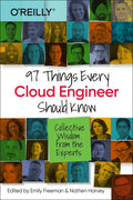 97 Things Every Cloud Engineer Should Know: Collective Wisdom from the Experts - Paperback