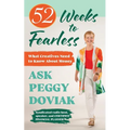 52 Weeks to Fearless--What Creatives Need to Know About Money - Paperback