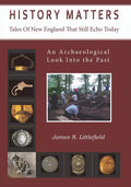 History Matters: Tales Of New England That Still Echo Today - Paperback