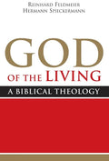 God of the Living: A Biblical Theology - Paperback