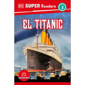 DK Super Readers Level 3 El Titanic (Spanish Edition) - Hardcover