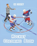 Hockey Coloring Book: A Coloring and Activity Book for Kids ( Teams - Players - Logos and More ) (Ice Hockey Lovers) - Paperback