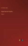 Viage fuera de España: Tomo 2 - Hardcover