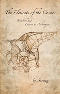 The Elements of the Cosmos: Numbers & Letters as Archetypes - Paperback