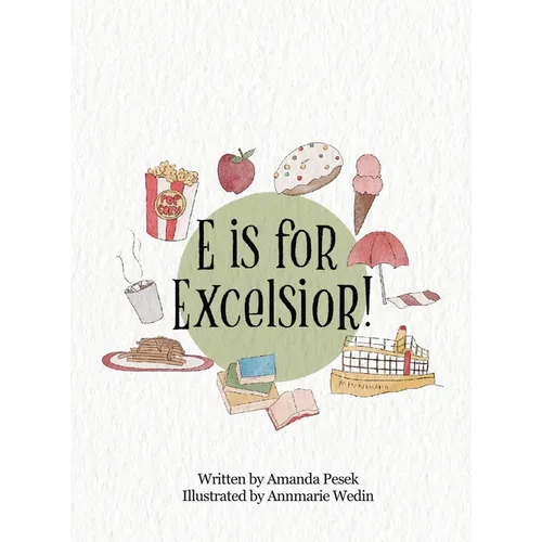 E is for Excelsior! - Hardcover