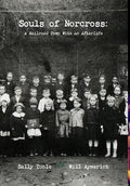 Souls of Norcross: A Railroad Town With an Afterlife - Hardcover