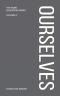 Charlotte Mason's Ourselves - Paperback