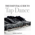 The Essential Guide to Tap Dance - Paperback