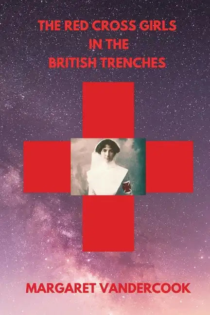 The Red Cross Girls in the British Trenches - Paperback