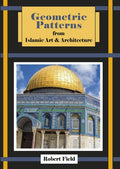 Geometric Patterns from Islamic Art and Architecture: And How to Draw Them - Paperback