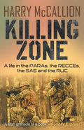 Killing Zone: A Life in the PARAs, the RECCEs, the SAS and the RUC - Paperback