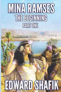 Mina Ramses: Part One: The Beginning - Paperback