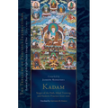 Kadam: Stages of the Path, Mind Training, and Esoteric Practice, Part One: Essential Teachings of the Eight Practice Lineages of Tibet, Volume 3 (the - Hardcover
