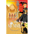 Oh Mummy!: A Cozy Witch Mystery - Paperback