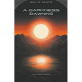 A Darkness Dawning - Paperback