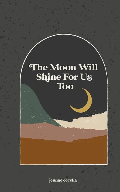 The moon will shine for us too - Paperback