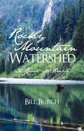 Rocky Mountain Watershed: Its River-Its People - Paperback