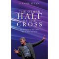 The Other Half of the Cross: The Purpose of the Cross Was to Save and Heal - Paperback