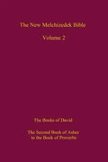 The New Melchizedek Bible, Volume 2: The Book of the Upright and the Books of David - Paperback