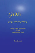 God Possibilities: Forty-Eight Questions to the Guidance of God - Paperback