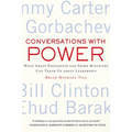 Conversations with Power: What Great Presidents and Prime Ministers Can Teach Us about Leadership - Paperback