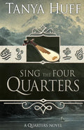 Sing the Four Quarters: A Quarters Novel - Paperback