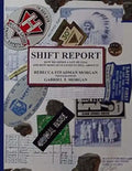 Shift Report: How We Mined A Lot Of Coal, And How Most Of Us Lived To Tell About It - Paperback