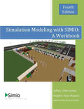 Simulation Modeling with SIMIO: A Workbook 4th Edition - Paperback