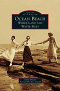 Ocean Beach: Where Land and Water Meet - Hardcover